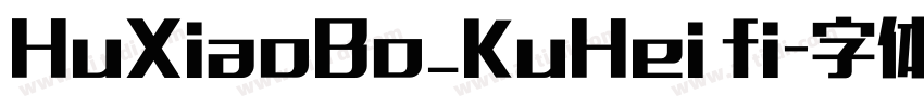 HuXiaoBo_KuHei fi字体转换